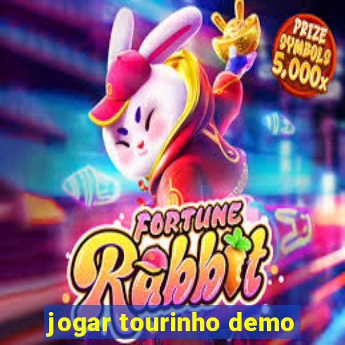 jogar tourinho demo